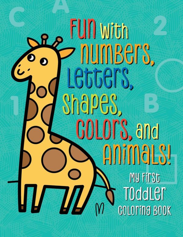 Fun with Numbers, Letters, Shapes, Colors, and Animals! (Kids Coloring Activity Books)